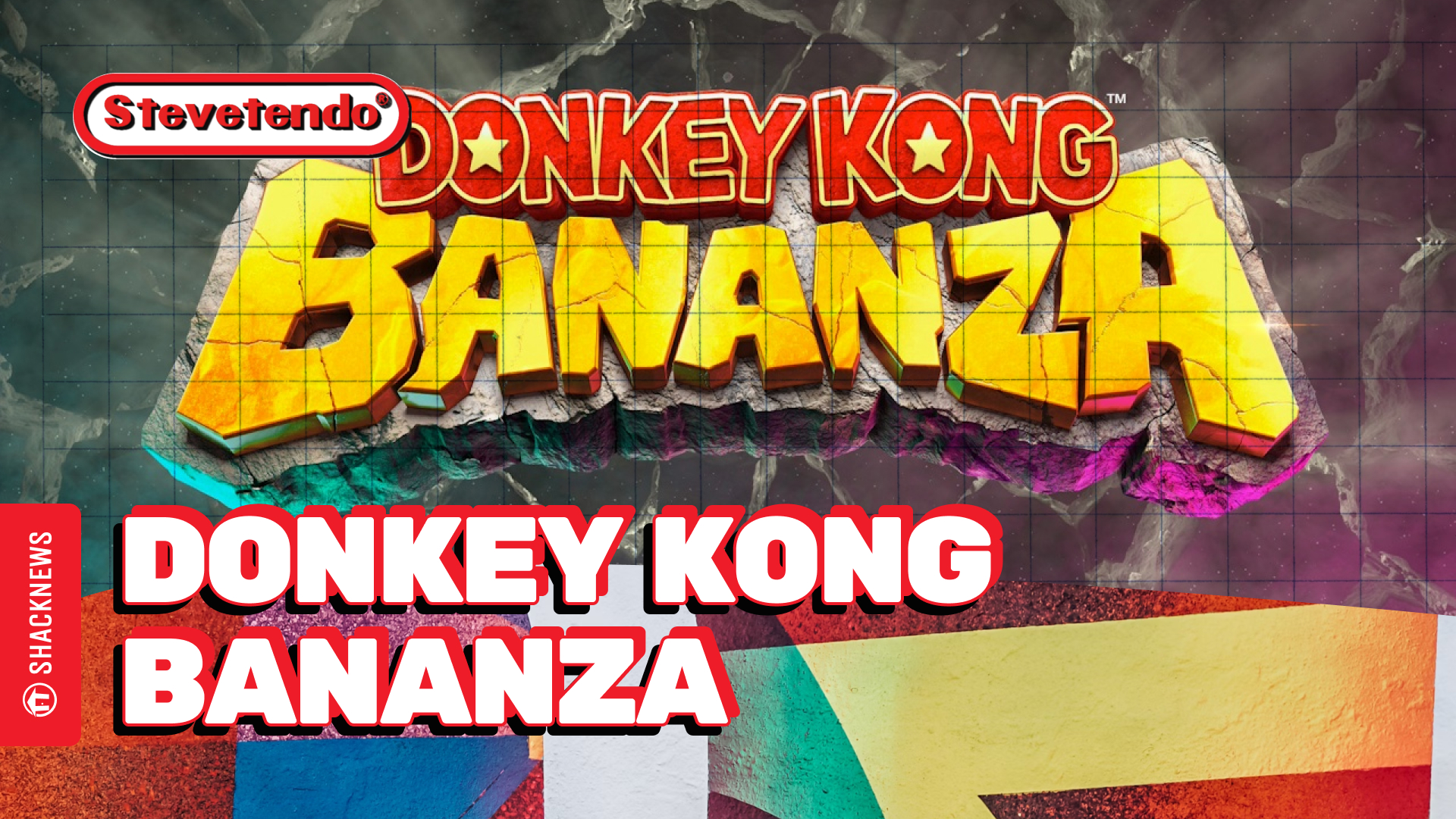 ShackStream: Donkey Kong Bananza on The Stevetendo Show! Episode 627